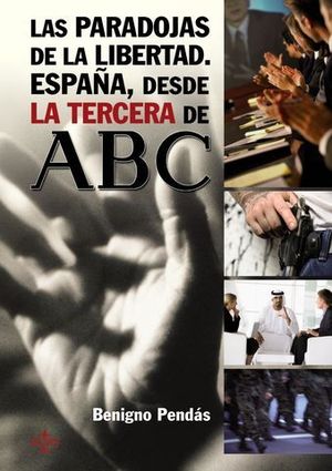 LAS PARADOJAS DE LA LIBERTAD. ESPA�A, DESDE LA TERCERA DE ABC