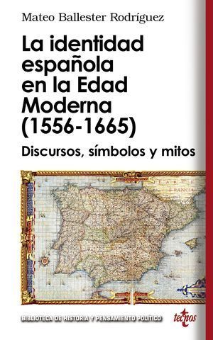 LA IDENTIDAD ESPAOLA EN LA EDAD MODERNA ( 1556-1665 )