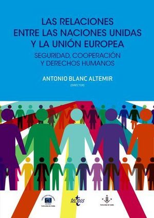 LAS RELACIONES ENTRE LAS NACIONES UNIDAS Y LA UNION EUROPEA