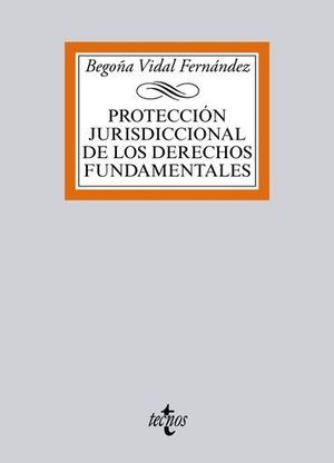 PROTECCION JURISDICCIONAL DE LOS DERECHOS FUNDAMENTALES
