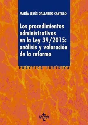 LOS PROCEDIMIENTOS ADMINISTRATIVOS LEY 39/2015:ANALISIS VALORACION