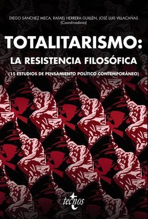 TOTALITARISMO: LA RESISTENCIA FILOS�FICA