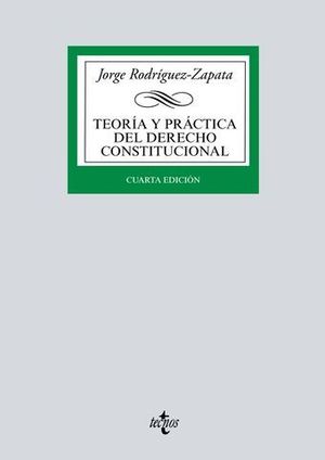 TEORIA Y PRACTICA DEL DERECHO CONSTITUCIONAL