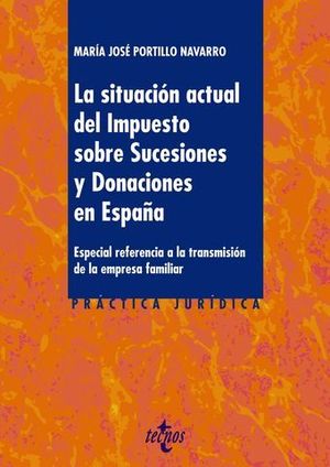 LA SITUACION ACTUAL DEL IMPUESTO SOBRE SUCESIONES Y DONACIONES ESPAA