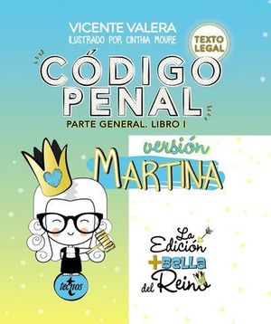 CODIGO PENAL PARTE GENERAL LIBRO 1.  VERSION MARTINA