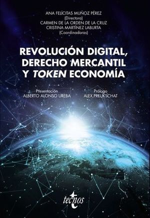 REVOLUCION DIGITAL, DERECHO MERCANTIL Y TOKEN ECONOMIA