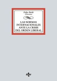 LAS NORMAS INTERNACIONALES ANTE LA CRISIS DEL ORDEN LIBERAL