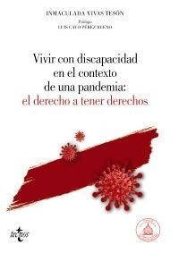 VIVIR CON DISCAPACIDAD EN EL CONTEXTO DE UNA PANDEMIA: EL DERECHO A TENER DERECH