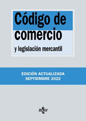 CÓDIGO DE COMERCIO Y LEGISLACION MERCANTIL 2022