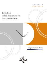 ESTUDIOS SOBRE PRESCRIPCI�N CIVIL Y MERCANTIL