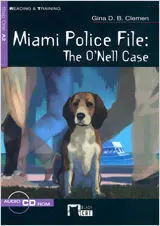 Black Cat R&T Step 1 Miami Police File: The O`nell Case