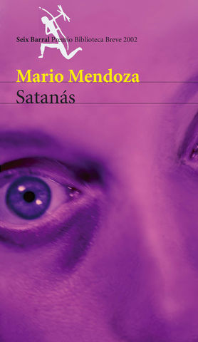 SATANAS PREMIO BIBLIOTECA BREVE 2002