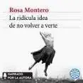 La Ridicula Idea de no Volver a Verte