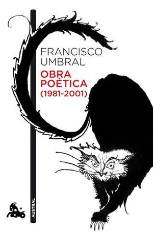 FRANCISCO UMBRAL. OBRA POTICA 1981 - 2001)