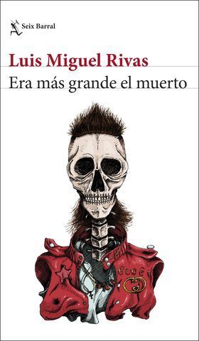 ERA MAS GRANDE EL MUERTO