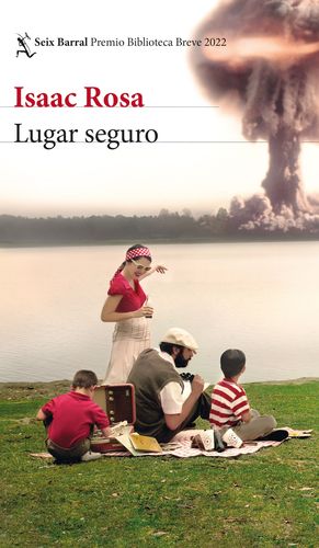 LUGAR SEGURO  ( PREMIO BIBLIOTECA BREVE 2022 )