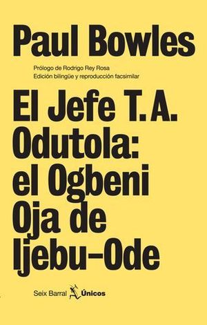 JEFE T.A. ODUTOLA:EL OGBENI OJA DE LJEBU-ODE (ED BILINGUE)