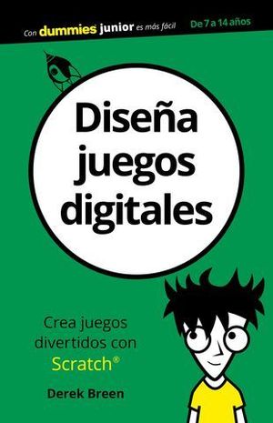 DISE�A JUEGOS DIGITALES DUMMIES JUNIOR