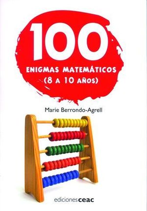 100 ENIGMAS MATEMATICOS 8 A 10 AOS