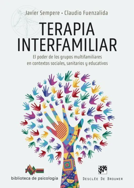Terapia Interfamiliar, el Poder de los Grupos Multifamiliares en Contextos Sociales, Sanitarios y Educativos