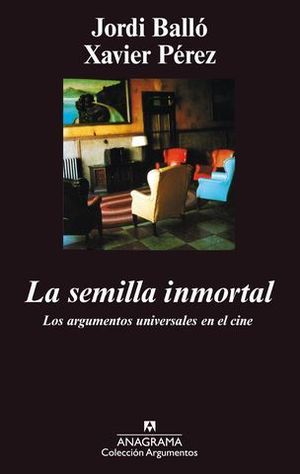 SEMILLA INMORTAL, LA ARGUMENTOS UNIVERSALES