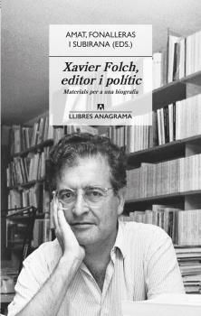 XAVIER FOLCH, EDITOR I POL�TIC