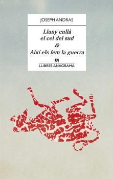 LLUNY ENLL EL CEL DEL SUD & AIX ELS FEM LA GUERRA