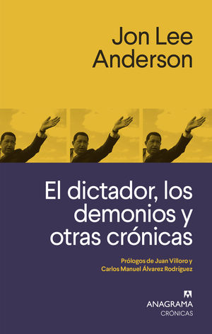 EL DICTADOR, LOS DEMONIOS Y OTRAS CRNICAS