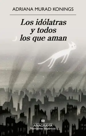 Los Idólatrasy Todos los que Aman