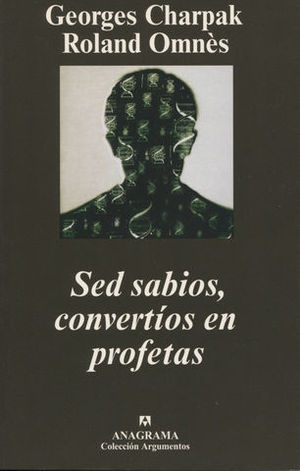 SED SABIOS, CONVERTIOS EN PROFETAS