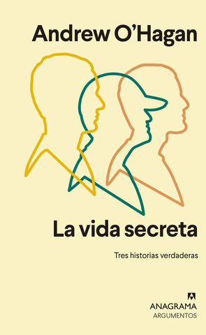 LA VIDA SECRETA.  TRES HISTORIAS VERDADERAS