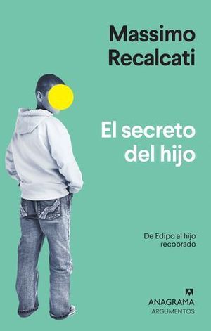 EL SECRETO DEL HIJO.  DE EDIPO AL HIJO RECOBRADO