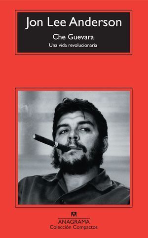 CHE GUEVARA UNA VIDA REVOLUCIONARIA