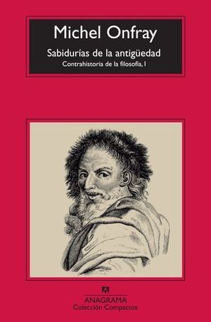 LAS SABIDURIAS DE LA ANTIGUEDAD CONTRAHISTORIA DE LA FILOSOFIA I