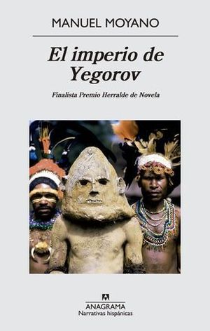 EL IMPERIO DE YEGOROV (FINALISTA HERRALDE NOVELA 2014)