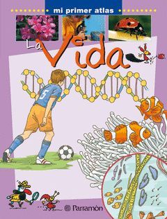 VIDA, LA. MI PRIMER ATLAS