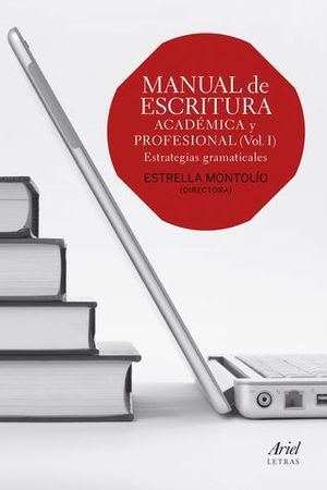 MANUAL DE ESCRITURA ACADEMICAY PROFESIONAL VOL. 1