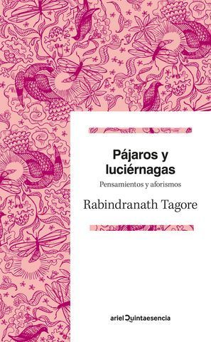 PAJAROS Y LUCIERNAGAS. PENSAMIENTOS Y AFORISMOS