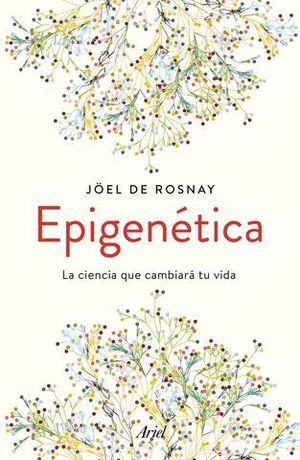 EPIGENETICA LA CIENCIA QUE CAMBIAR TU VIDA