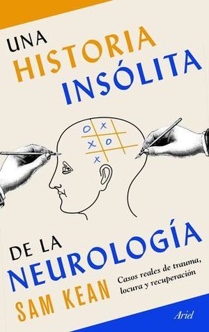 UNA HISTORIA INSOLITA DE LA NEUROLOGIA