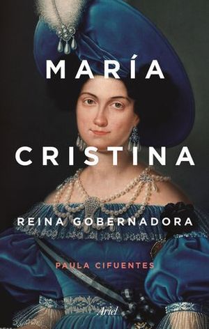 MARIA CRISTINA.  REINA GOBERNADORA