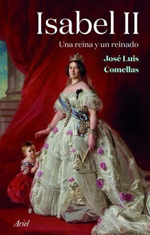 ISABEL II.  UNA REINA Y UN REINADO