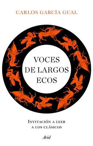 VOCES DE LARGOS ECOS. INVITACIN A LEER A LOS CLSICOS