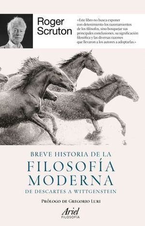 BREVE HISTORIA DE LA FILOSOFA MODERNA. DE DESCARTES A WITTGENSTEIN