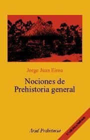 NOCIONES DE PREHISTORIA GENERAL 3� ED 2006