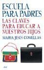 ESCUELA PARA PADRES. LAS CLAVES PARA EDUCAR A NUESTROS HIJOS