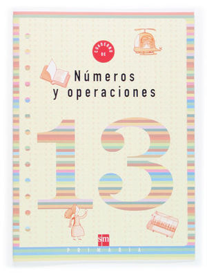 CUADERNO NUMEROS Y OPERACIONES 13 ED. 2006