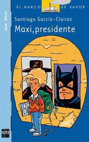 MAXI, PRESIDENTE