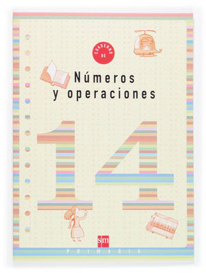 CUADERNO NUMEROS Y OPERACIONES 14 ED. 2006