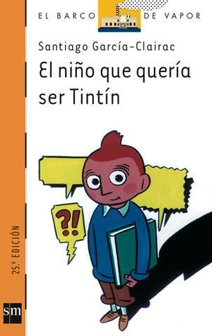 NIO QUE QUERIA SER TINTIN, EL